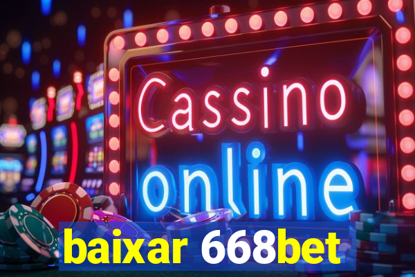baixar 668bet